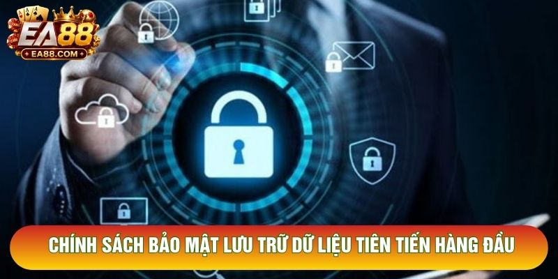 Chính sách bảo mật lưu trữ dữ liệu tiên tiến hàng đầu