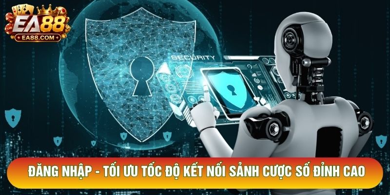 Đăng Nhập - Tối Ưu Tốc Độ Kết Nối Sảnh Cược Số Đỉnh Cao