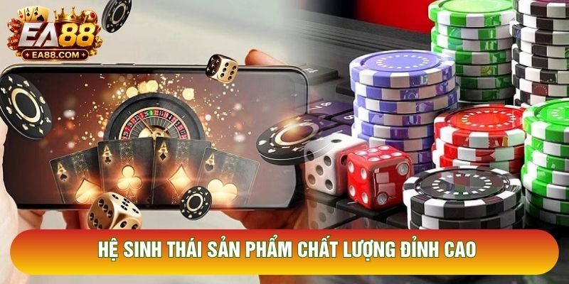 Hệ sinh thái sản phẩm chất lượng đỉnh cao