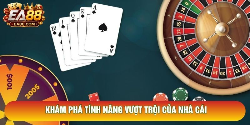 Khám phá tính năng vượt trội của nhà cái